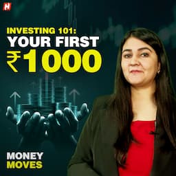 Money Moves Episode 3: Investing 101 (Start With Your First ₹1,000)