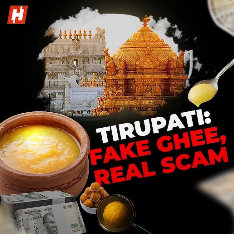 Fake ghee, real scam: Tirupati temple’s ₹250 crore shock Fake ghee, real scam: Tirupati temple’s ₹250 crore shock